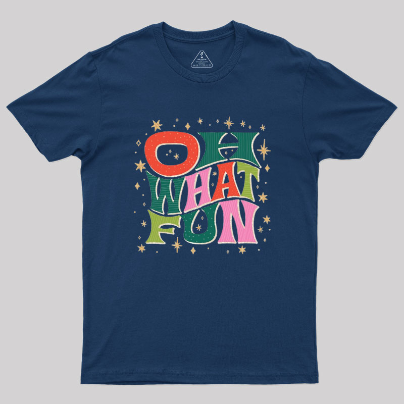 Oh What Fun Geek T-Shirt